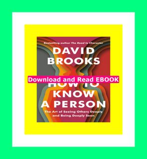(EBOOK How to Know a Person The Art of Seeing Others Deeply and Being Deeply Seen Free [epub]$$