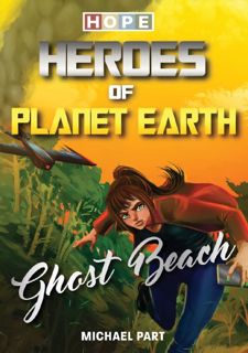 Read Book [PDF] HOPE: Heroes of Planet Earth - Ghost Beach by