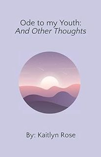 ✔ <![goodreads.com Ode to my Youth: And Other Thoughts] eBook PDF