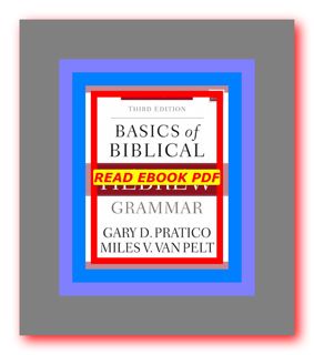 Pdf Kindle Epub Mobi Basics of Biblical Hebrew Grammar READDOWNLOAD%# by Gary D. Pratico