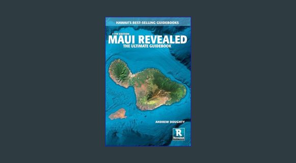 Epub Kndle Maui Revealed: The Ultimate Guidebook     Paperback – March 15, 2023