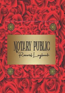 READ B.O.O.K Notary Public Record Log Book Red Roses Edition: Elegant 220 Page Notary Journal 100