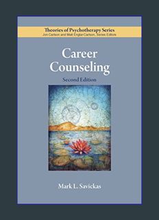READ [E-book] Career Counseling (Theories of Psychotherapy Series®)     Second Edition