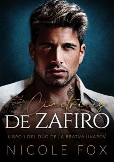 R.E.A.D Book Online Cicatrices de Zafiro (La Bratva Uvarov nA 1) (Spanish Edition)