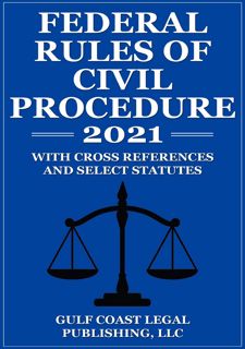 READ B.O.O.K Federal Rules of Civil Procedure 2021: With Cross References and Select Statutes