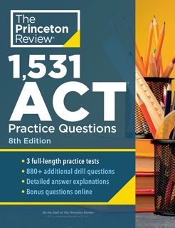 (Download) Kindle 1 531 ACT Practice Questions  8th Edition  Extra Drills & Prep for an Excellent