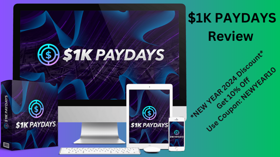 $1K PAYDAYS Review & Discount – The Most Powerful A.I Traffic & Commission App For 2024