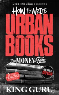 (Download) Book How to Write Urban Books for Money & Fame  Prisoner's Edition '[Full_Books]'