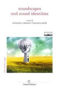 Scarica PDF Soundscapes and sound identities. Ediz. italiana