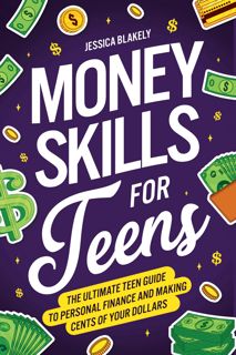 PDF [READ EBOOK] Money Skills for Teens: The Ultimate Teen Guide to Personal Finance and Making Ce