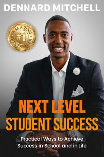 ebook Next Level Student Success: Practical Ways to Achieve Success in School and in Life. ebook_