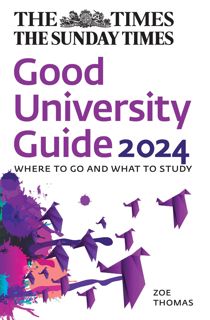 pdf The Times Good University Guide 2024: Where to go and what to study [EBOOK]