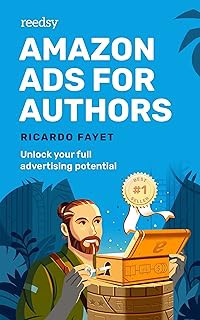 [Amazon - Goodreads] Amazon Ads for Authors: Unlock Your Full Advertising Potential (Reedsy Market