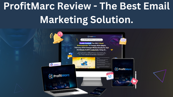 ProfitMarc Review - The Best Email Marketing Solution.