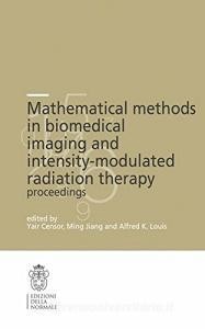Download PDF Mathematical methods in biomedical. Imaging and intensity-modulated radiation therapy (