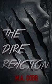 #Book The Dire Reaction by M.A. Cobb