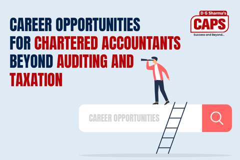 Career Opportunities for Chartered Accountants Beyond Auditing and Taxation