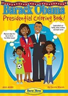 Barack Obama Presidential Coloring Book! (Here  Now) by Carole Marsh