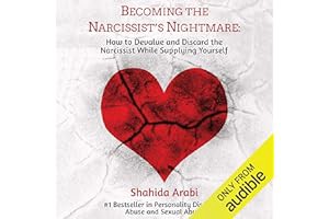 [Amazon - Goodreads] [Becoming the Narcissist's Nightmare: How to Devalue and Discard the Narcissi