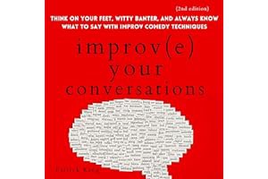 [Amazon - Goodreads] [Improve Your Conversations: Think on Your Feet, Witty Banter, and Always Kno