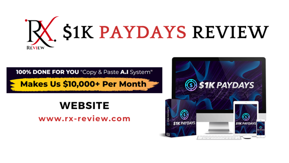 $1K PAYDAYS Review - Three-Digit Income with the Ultimate Blueprint