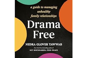 [Amazon - Goodreads] [Drama Free: A Guide to Managing Unhealthy Family Relationships] | ebook PDF