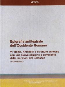 Scarica Epub Epigrafia anfiteatrale dell'Occidente romano vol.6