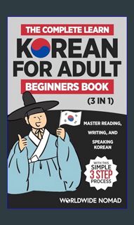 Download Ebook ⚡ The Complete Learn Korean For Adult Beginners Book (3 in 1): Master Reading, W