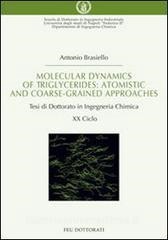 Scarica PDF Molecular dynamics of triglycerides. Atomistic and coarse-grained approaches. Tesi di do