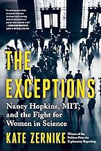 R.E.A.D Book (Choice Award) The Exceptions: Nancy Hopkins, MIT, and the Fight for Women in Science