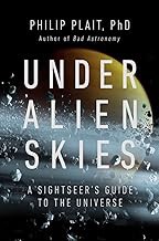 R.E.A.D Book (Choice Award) Under Alien Skies: A Sightseer's Guide to the Universe
