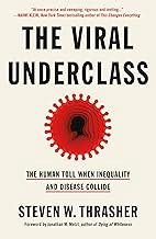 R.E.A.D Book (Choice Award) The Viral Underclass: The Human Toll When Inequality and Disease Collide