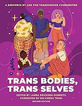 [PDF] [Read/Download] Trans Bodies	 Trans Selves: A Resource by and for Transgender Communities  Get