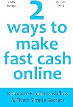 [Amazon - Goodreads] [2 Ways to Make Fast Cash Online: Romance E-book Cashflow & Fiverr Simple Secre