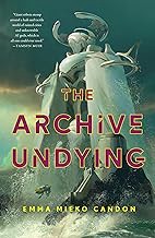 R.E.A.D Book (Choice Award) The Archive Undying (The Downworld Sequence Book 1)