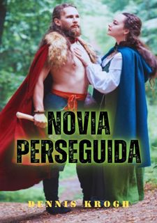 (Read Free) BOOK [PDF] Novia Perseguida (Spanish Edition)