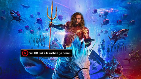 @/-/Filmek Videa ― Aquaman 2 és az elveszett királyság (2023} Teljes Film Online Magyarul