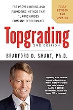 R.E.A.D Book (Choice Award) Topgrading, 3rd Edition: The Proven Hiring and Promoting Method That Tur