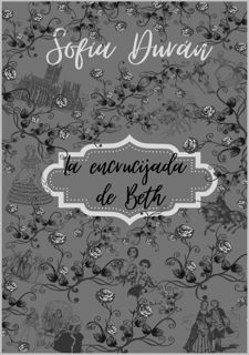 (Read Free) BOOK [PDF] La encrucijada de Beth: Beth (Los hijos de Bermont nA 4) (Spanish Edition)