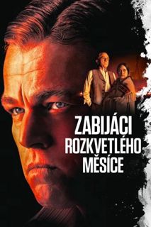 [-Sledujte-] Zabijáci rozkvetlého měsíce Filmy Český (2023) Dabing i Titulky