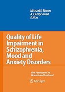 Quality of Life Impairment in Schizophrenia, Mood and Anxiety