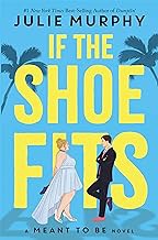 FREE B.o.o.k (Medal Winner) If the Shoe Fits: A Meant to be Novel