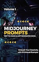 [PDF] [Read/Download] Midjourney Prompts: Text to Image AI Art Generator Book - Inspire Your Creativ