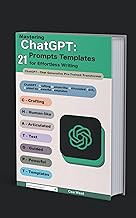 [PDF] [Read/Download] Mastering ChatGPT: 21 Prompts Templates for Effortless Writing: Effective prom