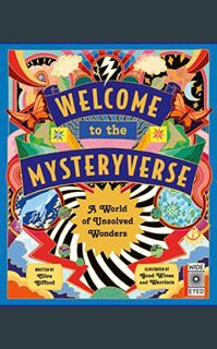 *DOWNLOAD$$ ✨ Welcome to the Mysteryverse: A World of Unsolved Wonders     Hardcover – October