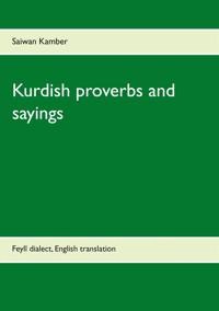 Läsa [PDF] Kurdish proverbs and sayings: Feylî dialect, English translation