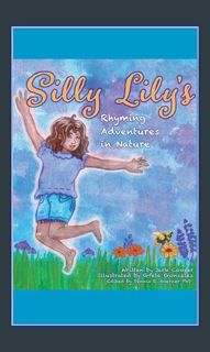 Download Ebook 📖 Silly Lily's Rhyming Adventures in Nature     Kindle Edition PDF eBook