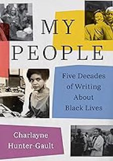 My People: Five Decades of Writing About Black Lives by Charlayne