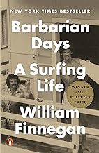 FREE B.o.o.k (Medal Winner) Barbarian Days: A Surfing Life (Pulitzer Prize Winner)
