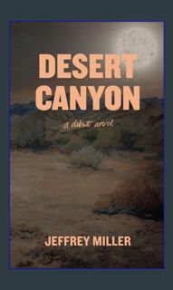 [Ebook]$$ ❤ Desert Canyon (Sonny Romano Private Investigator Series)     Paperback   January 10